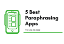 Best Paraphrasing Apps